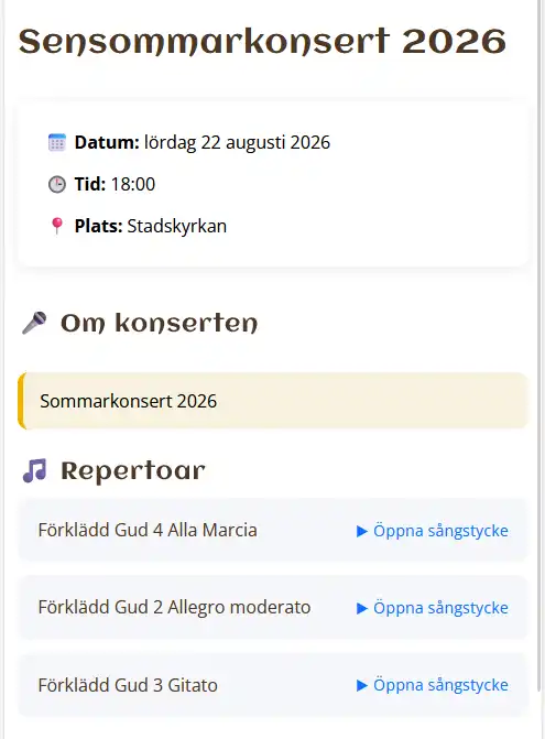Körsång är mobilanpassat så det är enkelt att använda i mobilen. Denna bild visar ett exempel på en konsertsida med information och repertoar från vilken man kan öppna de sångstycken som ingår för övning Körsång är mobilanpassat så det är enkelt att använda i mobilen. Denna bild visar ett exempel på en konsertsida med information och repertoar från vilken man kan öppna de sångstycken som ingår för övning